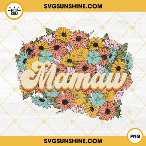 Florals Retro Mamaw PNG, Mamaw PNG, Grandma PNG, Retro Mama PNG Sublimation