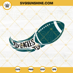 Fly Eagles Fly SVG, Philadelphia Football SVG, Super Bowl 57 SVG PNG DXF EPS Files