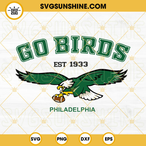 Go Birds Philadelphia SVG, Philadelphia Eagles SVG, Philadelphia Est 1933 SVG, Super Bowl 2023 SVG PNG DXF EPS