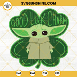Good Luck Charm SVG, Lucky Baby Yoda SVG, Shamrock SVG, Star Wars St Patricks Day SVG PNG DXF EPS