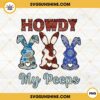 Howdy My Peeps PNG, Cowgirl Bunny PNG, Easter Western PNG Sublimation