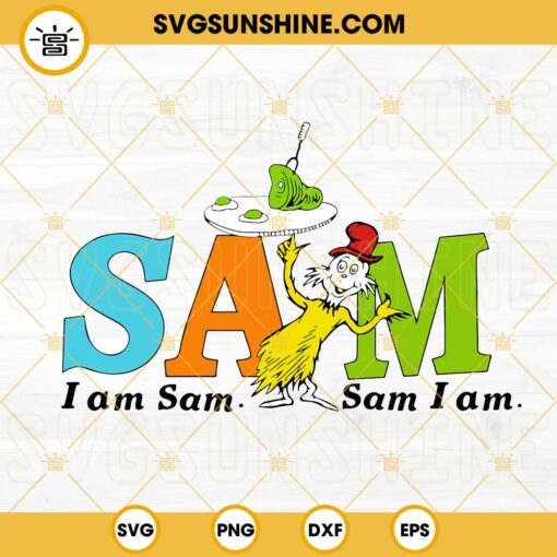 I Am Sam I Am SVG, Green Eggs And Ham SVG, Read Across America SVG, Dr Seuss SVG PNG DXF EPS