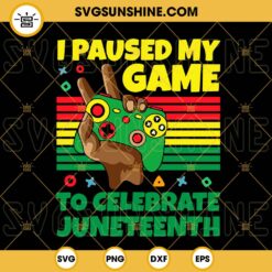 I Paused My Game To Celebrate Juneteenth SVG, Afro Boy SVG, Black Pride SVG, Juneteenth Gamer SVG PNG DXF EPS