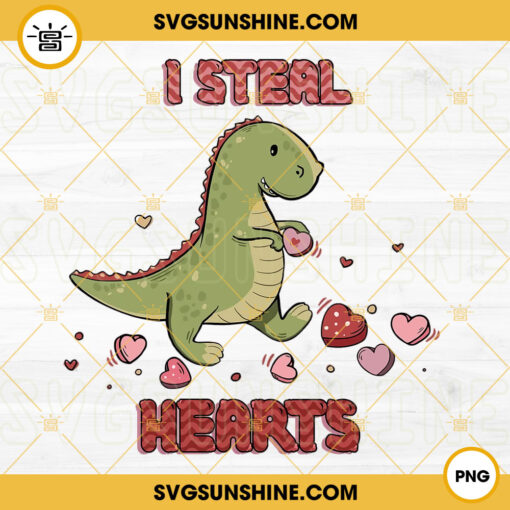 I Steal Hearts PNG, Dinosaur T Rex Valentines Day PNG Digital Download