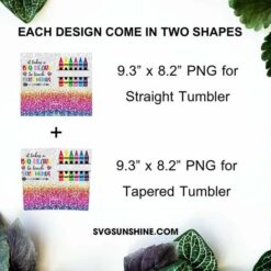 It Takes A Big Heart To Shape Little Minds 20oz Tumbler Wrap, Crayon Teacher Tumbler PNG Design