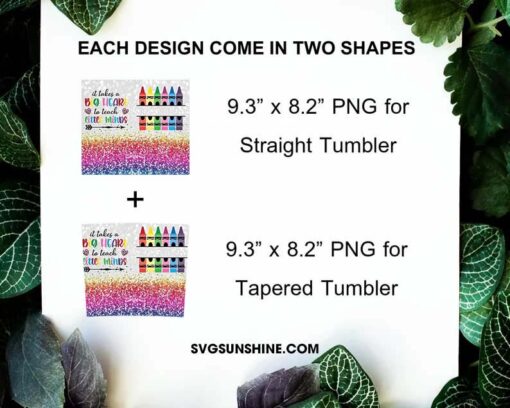 It Takes A Big Heart To Shape Little Minds 20oz Tumbler Wrap, Crayon Teacher Tumbler PNG Design