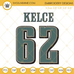 Jason Kelce 62 Embroidery Designs, Philadelphia Eagles Embroidery Files