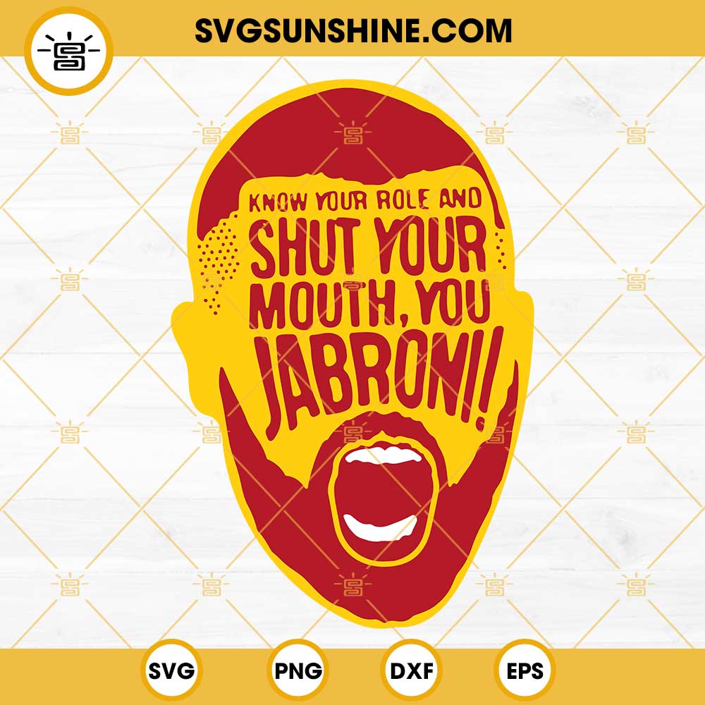 Know Your Role and Shut Your Mouth SVG | Kansas City svg | You Jabroni svg  | Kelce svg | Arrowhead svg | Football svg | Chief svg