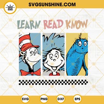 Learn Read Know Svg Cat In The Hat Svg Blue Fish Svg Dr Seuss Thing