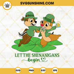 Let The Shenanigans Begin SVG, Chip And Dale St Patricks Day SVG PNG DXF EPS