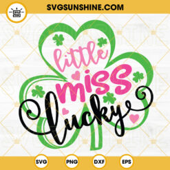 Little Miss Lucky SVG, Shamrock SVG, St Patricks Day Irish Girl SVG PNG DXF EPS Files