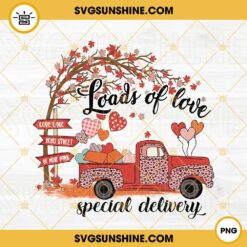 Loads Of Love Special Delivery PNG, Valentine Red Truck PNG, Valentines Day PNG Design