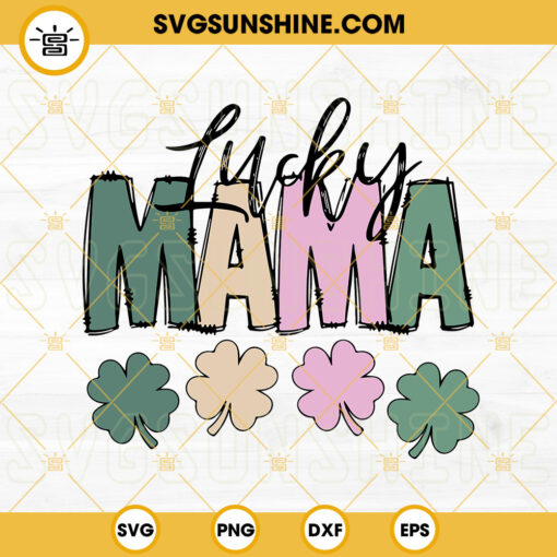 Lucky Mama SVG, Shamrock SVG, Irish Mommy SVG, Mom St Patrick’s Day SVG PNG DXF EPS Files