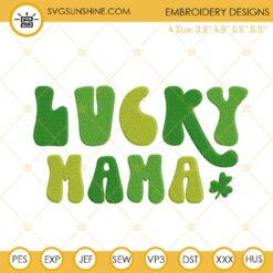 Lucky Mama Embroidery Design, Mom St Patricks Day Embroidery File