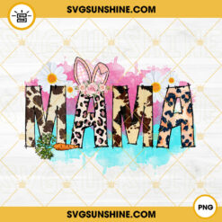 Mama Easter PNG, Easter Sublimation PNG, Easter Mommy PNG Sublimation File