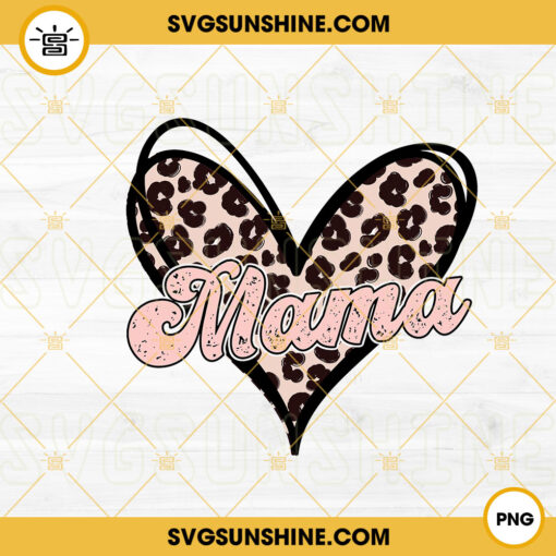 Mama Leopard Heart PNG, Mom Life PNG, Mother’s Day PNG Digital Download