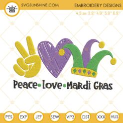 Peace Love Mardi Gras Embroidery Designs, Fat Tuesday Embroidery Files