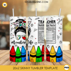 Messy Bun Teacher Life Skinny Tumbler Wrap, Teacher Nutrition Facts Tumbler Design Download