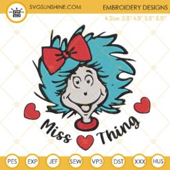 Miss Thing With Heart Embroidery Designs, Read Across America Embroidery Files