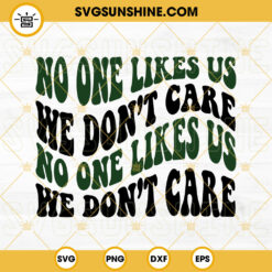 No One Likes Us We Don’t Care SVG, Eagles SVG, Philadelphia Eagles SVG
