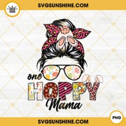 One Hoppy Mama PNG, Easter Mom PNG, Cute Bunny PNG Design