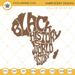 Black History Is World History Embroidery Design, Africa Map Embroidery File