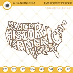 Black History Is American History USA Map Embroidery Design File