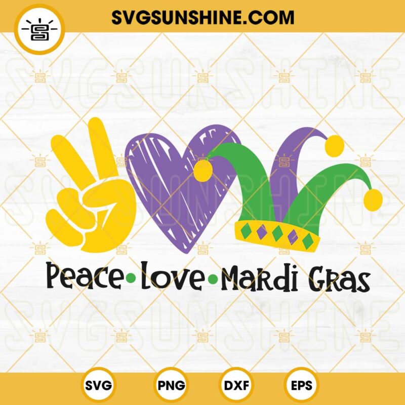 Peace Love Mardi Gras SVG, Fleur De Lis SVG, Peace Sign SVG, Mardi Gras