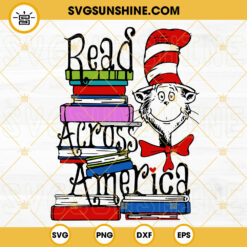 Read Across America SVG, Cat In The Hat SVG, Dr Seuss SVG PNG DXF EPS Digital Download