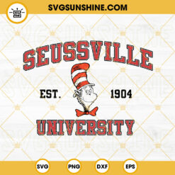 Seussville University Est 1904 SVG, The Cat In The Hat SVG, Dr Seuss SVG PNG DXF EPS