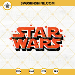 Star Wars Hearts SVG, Happy Valentines Day SVG PNG DXF EPS Cut Files