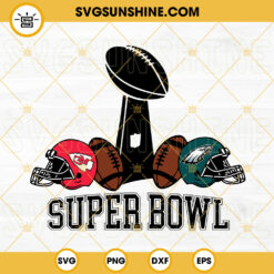 Super Bowl 57 SVG, Super Bowl Trophy SVG, Chiefs And Eagles SVG PNG DXF EPS Digital Download