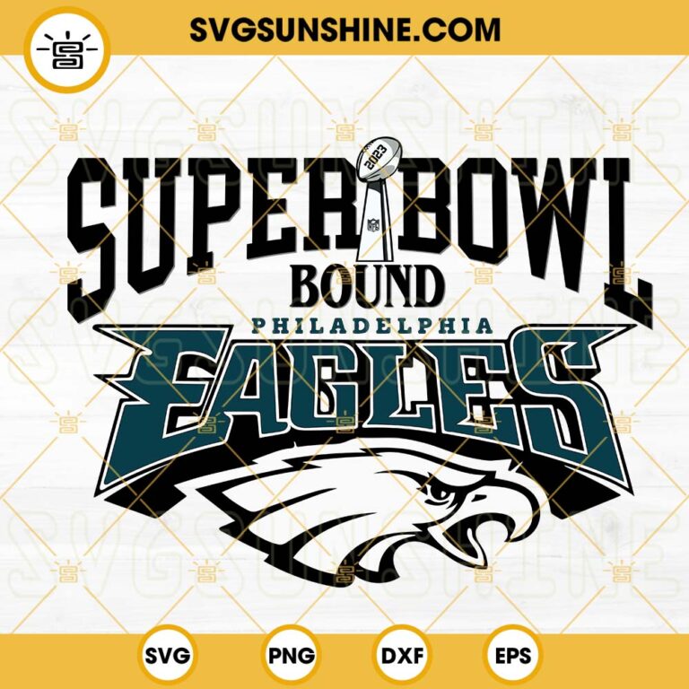 Super Bowl Bound Philadelphia Eagles SVG, Super Bowl 2023 Champions SVG