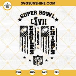 Super Bowl Eagles Vs Chiefs 2023 SVG, Sunday Football American Flag SVG, Super Bowl LVII SVG PNG DXF EPS
