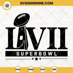 LVII Super Bowl 2023 SVG PNG DXF EPS Cut Files For Cricut Silhouette