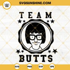 Team Butts SVG, Tina Belcher SVG, Bob's Burgers SVG PNG DXF EPS Cricut