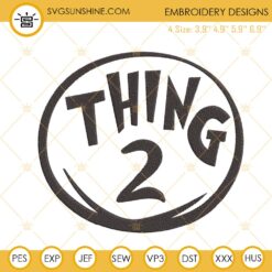Thing 2 Embroidery Files, Dr Seuss Day Embroidery Designs For Machines