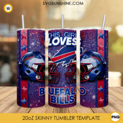 This Girl Loves Buffalo Bills 20oz Skinny Tumbler Wrap, Bills Football Glitter Tumbler Sublimation Design
