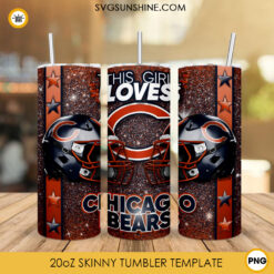 This Girl Loves Chicago Bears 20oz Skinny Tumbler Wrap, Bears Football Glitter Tumbler Sublimation Design
