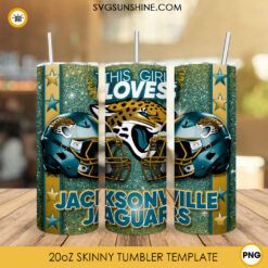 This Girl Loves Jacksonville Jaguars 20oz Skinny Tumbler Wrap, Jaguars Football Glitter Tumbler Sublimation Design