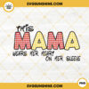 This Mama Wears Her Heart On Her Sleeve PNG, Valentine Mama PNG Digital Download