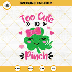 Too Cute To Pinch SVG, Shamrock Sunglasses SVG, Irish SVG, St Patrick Day Boys SVG PNG DXF EPS