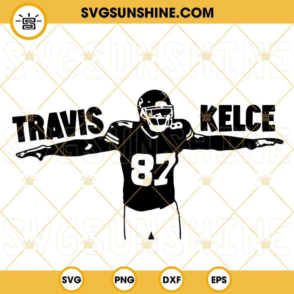 Travis Kelce Svg Chiefs Player Svg Chiefs Svg Kansas City