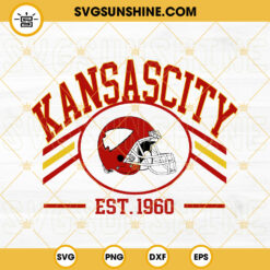 Kansas City Football Est 1960 SVG, Kansas City Chiefs SVG, Go Chiefs SVG, Super Bowl 2023 SVG PNG DXF EPS Cricut