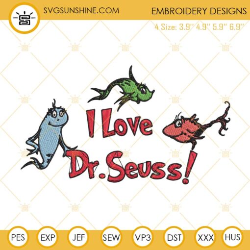 I Love Dr Seuss Embroidery Files, One Fish Two Fish Red Fish Blue Fish Embroidery Designs