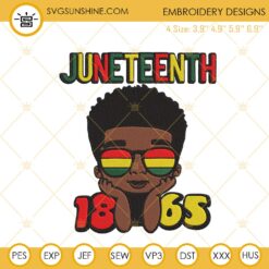 Black Boy Juneteenth 1865 Embroidery Designs, Free Ish Since 1865 Embroidery Files