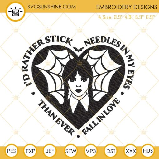 I’d Rather Stick Wednesday Addams Embroidery Design, Wednesday Heart Embroidery File
