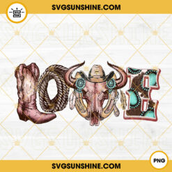 Western Love PNG, Bull Skull PNG, Cowboy Boots PNG, Country PNG Sublimation Design