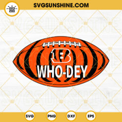 Who Dey SVG, Cincinnati Bengals SVG, NFL Football Team SVG PNG DXF EPS Instant Download