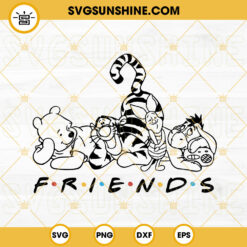 Winnie Pooh Friends SVG, Tigger SVG, Piglet SVG, Disney Cartoon Friends SVG PNG DXF EPS
